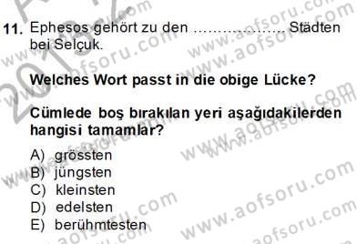 Turizm İçin Almanca 2 Dersi 2013 - 2014 Yılı (Final) Dönem Sonu Sınav Soruları 11. Soru