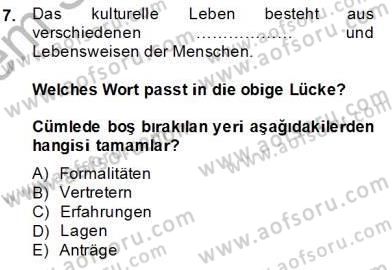 Turizm İçin Almanca 2 Dersi 2013 - 2014 Yılı (Final) Dönem Sonu Sınav Soruları 7. Soru