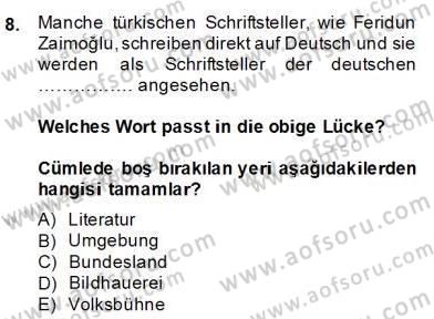 Turizm İçin Almanca 2 Dersi 2013 - 2014 Yılı (Final) Dönem Sonu Sınav Soruları 8. Soru