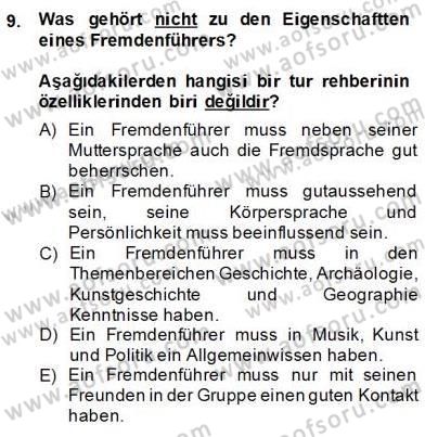 Turizm İçin Almanca 2 Dersi 2013 - 2014 Yılı (Final) Dönem Sonu Sınav Soruları 9. Soru