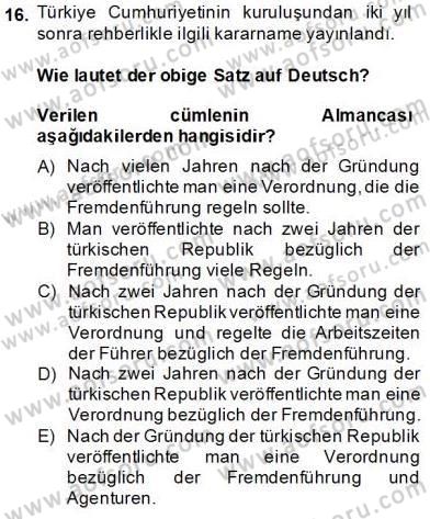 Turizm İçin Almanca 2 Dersi 2013 - 2014 Yılı Tek Ders Sınavı 16. Soru