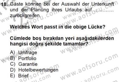 Turizm İçin Almanca 2 Dersi 2013 - 2014 Yılı Tek Ders Sınavı 18. Soru