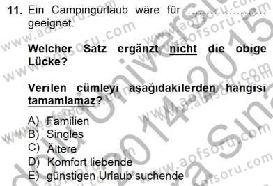 Turizm İçin Almanca 2 Dersi 2014 - 2015 Yılı (Vize) Ara Sınav Soruları 11. Soru