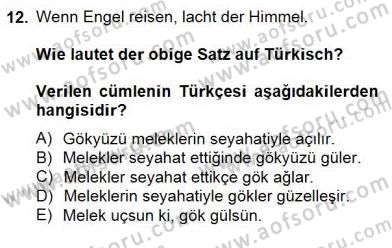 Turizm İçin Almanca 2 Dersi 2014 - 2015 Yılı (Vize) Ara Sınav Soruları 12. Soru