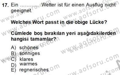 Turizm İçin Almanca 2 Dersi 2014 - 2015 Yılı (Vize) Ara Sınav Soruları 17. Soru