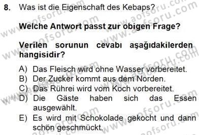 Turizm İçin Almanca 2 Dersi 2014 - 2015 Yılı (Vize) Ara Sınav Soruları 8. Soru