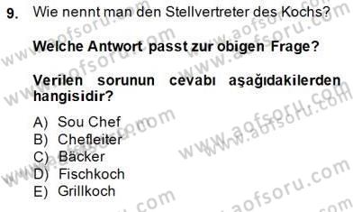 Turizm İçin Almanca 2 Dersi 2014 - 2015 Yılı (Vize) Ara Sınav Soruları 9. Soru