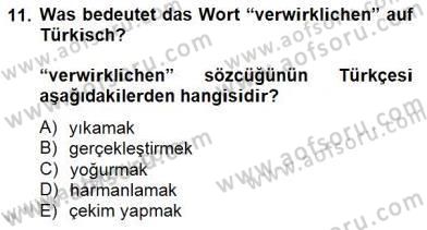 Turizm İçin Almanca 2 Dersi 2014 - 2015 Yılı (Final) Dönem Sonu Sınav Soruları 11. Soru