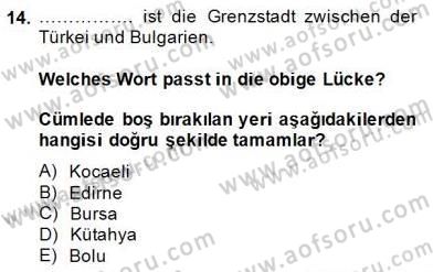 Turizm İçin Almanca 2 Dersi 2014 - 2015 Yılı (Final) Dönem Sonu Sınav Soruları 14. Soru