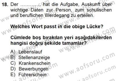 Turizm İçin Almanca 2 Dersi 2014 - 2015 Yılı (Final) Dönem Sonu Sınav Soruları 18. Soru