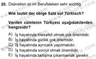 Turizm İçin Almanca 2 Dersi 2014 - 2015 Yılı (Final) Dönem Sonu Sınav Soruları 20. Soru