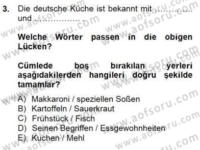 Turizm İçin Almanca 2 Dersi 2014 - 2015 Yılı (Final) Dönem Sonu Sınav Soruları 3. Soru