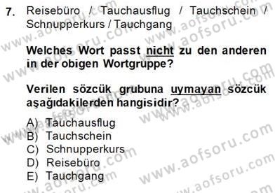 Turizm İçin Almanca 2 Dersi 2014 - 2015 Yılı (Final) Dönem Sonu Sınav Soruları 7. Soru