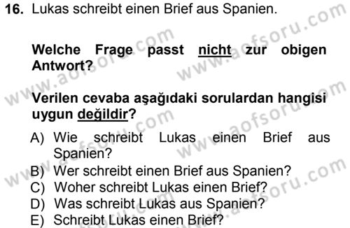 Almanca 1 Dersi 2012 - 2013 Yılı (Vize) Ara Sınav Soruları 16. Soru