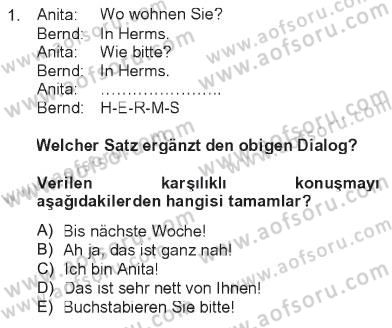 Almanca 1 Dersi 2012 - 2013 Yılı Tek Ders Sınav Soruları 1. Soru