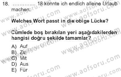 Almanca 1 Dersi 2012 - 2013 Yılı Tek Ders Sınav Soruları 18. Soru