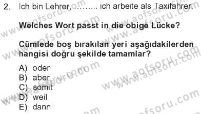 Almanca 1 Dersi 2012 - 2013 Yılı Tek Ders Sınav Soruları 2. Soru