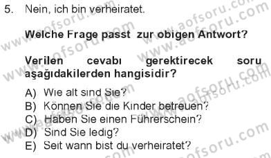 Almanca 1 Dersi 2012 - 2013 Yılı Tek Ders Sınav Soruları 5. Soru