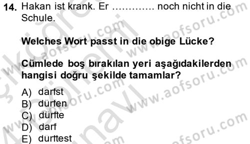 Almanca 1 Dersi 2013 - 2014 Yılı Tek Ders Sınav Soruları 14. Soru