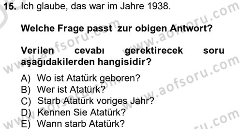 Almanca 1 Dersi 2013 - 2014 Yılı Tek Ders Sınav Soruları 15. Soru