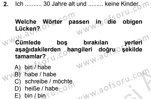 Almanca 1 Dersi 2013 - 2014 Yılı Tek Ders Sınav Soruları 2. Soru