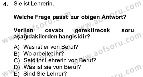 Almanca 1 Dersi 2013 - 2014 Yılı Tek Ders Sınav Soruları 4. Soru