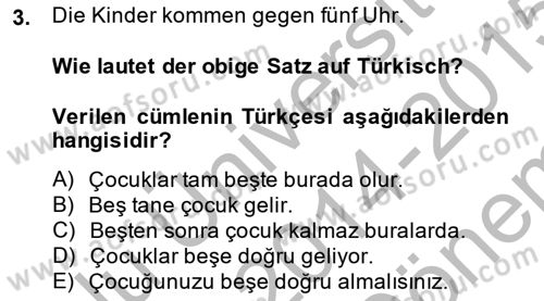 Almanca 1 Dersi 2014 - 2015 Yılı (Final) Dönem Sonu Sınav Soruları 3. Soru