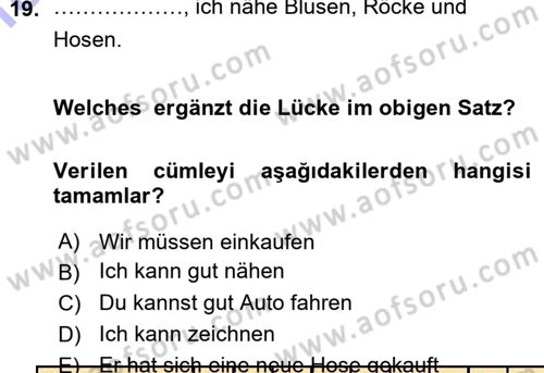 Almanca 1 Dersi 2015 - 2016 Yılı (Vize) Ara Sınav Soruları 19. Soru