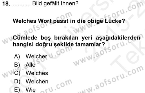 Almanca 1 Dersi 2015 - 2016 Yılı Tek Ders Sınav Soruları 18. Soru