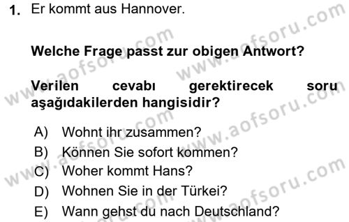 Almanca 1 Dersi 2016 - 2017 Yılı 3 Ders Sınav Soruları 1. Soru
