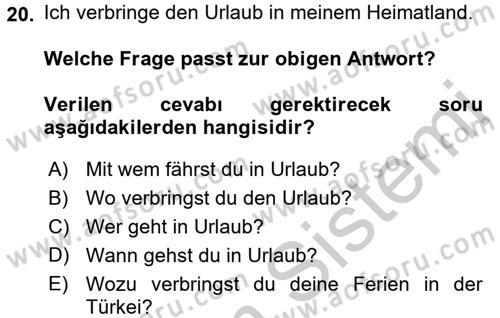 Almanca 1 Dersi 2016 - 2017 Yılı 3 Ders Sınav Soruları 20. Soru