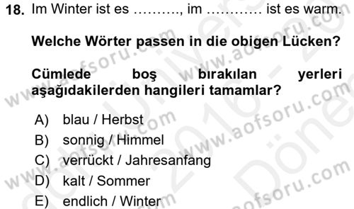 Almanca 1 Dersi 2016 - 2017 Yılı (Final) Dönem Sonu Sınavı 18. Soru