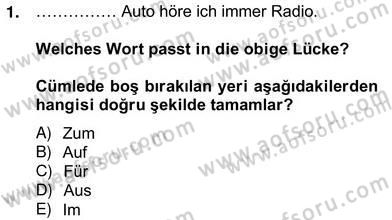 Almanca 2 Dersi 2012 - 2013 Yılı (Vize) Ara Sınavı 1. Soru