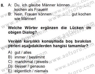 Almanca 2 Dersi 2012 - 2013 Yılı (Final) Dönem Sonu Sınavı 8. Soru