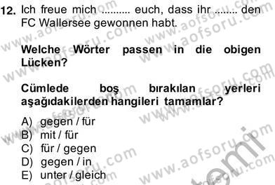 Almanca 2 Dersi 2013 - 2014 Yılı (Vize) Ara Sınavı 12. Soru