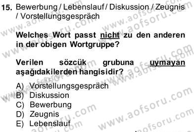 Almanca 2 Dersi 2013 - 2014 Yılı (Vize) Ara Sınavı 15. Soru