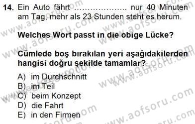 Almanca 2 Dersi 2014 - 2015 Yılı (Final) Dönem Sonu Sınavı 14. Soru