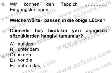 Almanca 2 Dersi 2014 - 2015 Yılı (Final) Dönem Sonu Sınavı 4. Soru