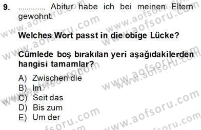 Almanca 2 Dersi 2014 - 2015 Yılı (Final) Dönem Sonu Sınavı 9. Soru