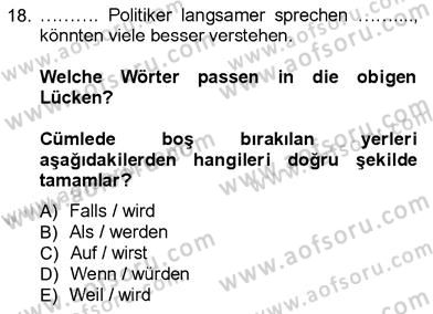 Almanca 3 Dersi 2012 - 2013 Yılı (Final) Dönem Sonu Sınavı 18. Soru