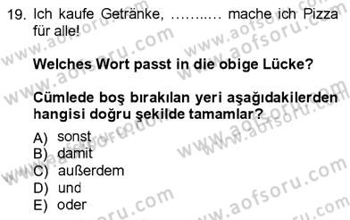 Almanca 3 Dersi 2012 - 2013 Yılı (Final) Dönem Sonu Sınavı 19. Soru