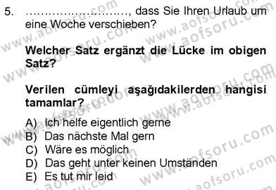 Almanca 3 Dersi 2012 - 2013 Yılı (Final) Dönem Sonu Sınavı 5. Soru