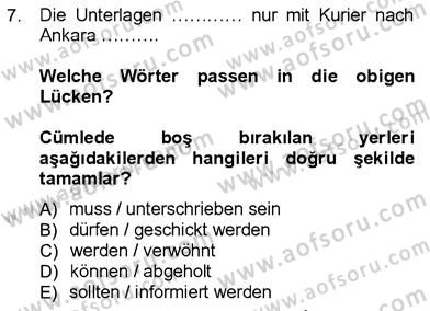 Almanca 3 Dersi 2012 - 2013 Yılı (Final) Dönem Sonu Sınavı 7. Soru