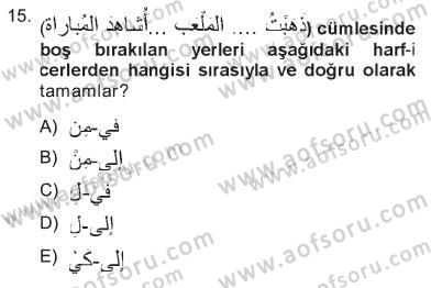 Arapça 1 Dersi 2012 - 2013 Yılı Tek Ders Sınav Soruları 15. Soru