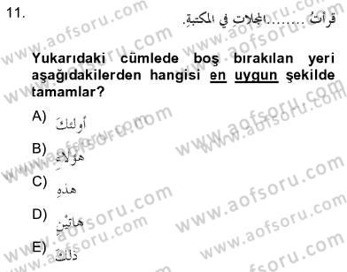Arapça 2 Dersi 2012 - 2013 Yılı (Final) Dönem Sonu Sınav Soruları 11. Soru