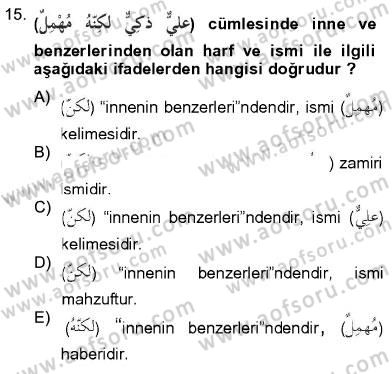 Arapça 2 Dersi 2012 - 2013 Yılı (Final) Dönem Sonu Sınav Soruları 15. Soru
