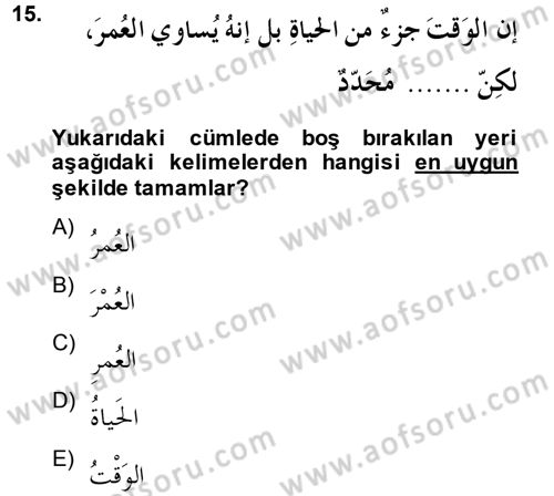 Arapça 2 Dersi 2014 - 2015 Yılı (Final) Dönem Sonu Sınav Soruları 15. Soru