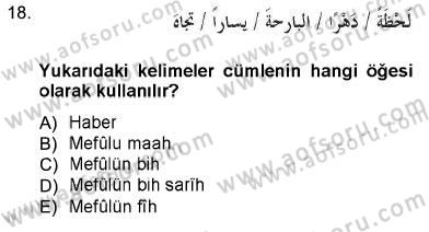 Arapça 3 Dersi 2012 - 2013 Yılı (Vize) Ara Sınav Soruları 18. Soru