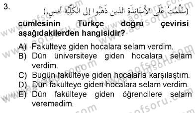 Arapça 3 Dersi 2012 - 2013 Yılı (Final) Dönem Sonu Sınav Soruları 3. Soru