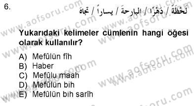 Arapça 3 Dersi 2012 - 2013 Yılı (Final) Dönem Sonu Sınav Soruları 6. Soru